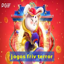 jogos friv terror